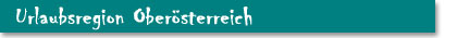 Urlaubsregionen in �sterreich